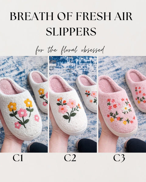 Breath of Fresh Air Slippers